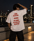 Oversized T-Shirt: Selective Hearing